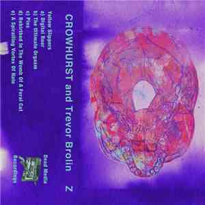 Crowhurst and Trevor Brolin - Z