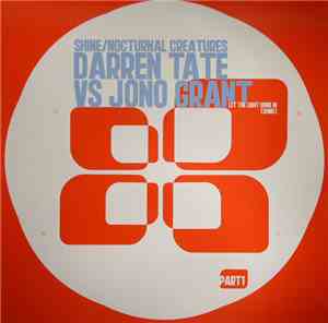 Darren Tate vs. Jono Grant - Let The Light Shine In [Shine] / Nocturnal Cre ...