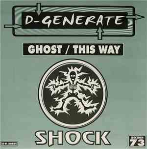 D-Generate - Ghost / This Way