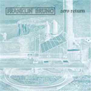 Franklin Bruno - Zero Return