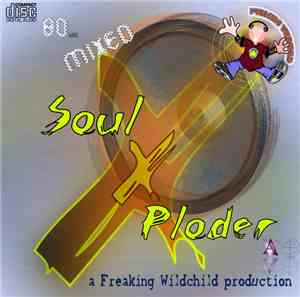 Freaking Wildchild - SoulXploder MX
