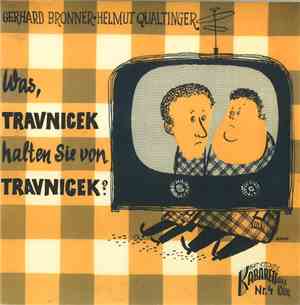 Gerhard Bronner, Helmut Qualtinger - Was, Travnicek Halten Sie Von Travnice ...