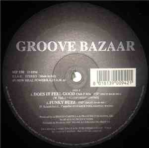 Groove Bazaar - Does It Feel Good