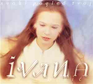 Ivana Brkić - Svaki Pogled Tvoj