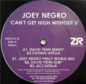 Joey Negro - Can't Get High Without U