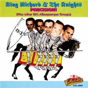 King Richard & The Knights - Precision! (Plus Other 60's Albuquerque Groups ...