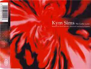 Kym Sims - We Gotta Love