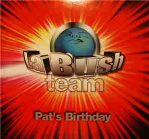 La Bush Team - Pat's Birthday