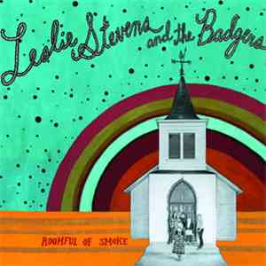 Leslie Stevens And The Badgers - Roomful Of Smoke