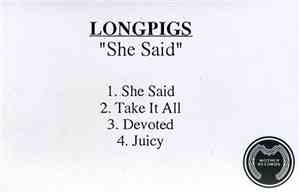 Longpigs - She Said