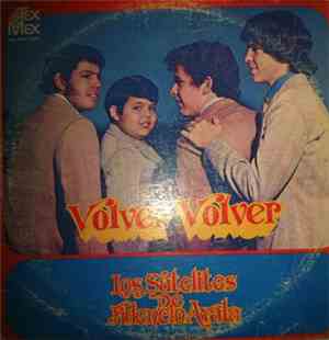 Los Satelites De Fidencio Ayala - Volver Volver