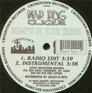 Mad Dog Clique - Bump'n In Your Trunk