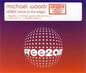 Michael Woods - Solex (Close To The Edge) (Limited Edition Club Mixes)