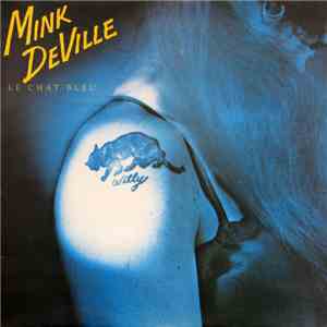 Mink DeVille - Le Chat Bleu
