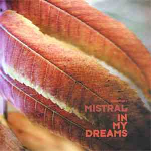 Mistral - In My Dreams