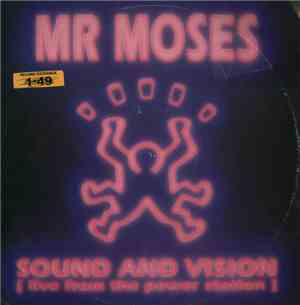 Mr. Moses - Sound And Vision [Live From The Power Station]