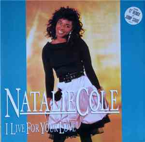 Natalie Cole - I Live For Your Love