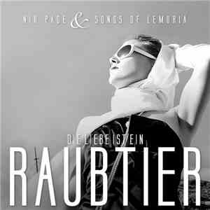 Nik Page & Songs Of Lemuria - Die Liebe Ist Ein Raubtier