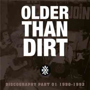 Older Than Dirt - Discography Part 01 1990-1993