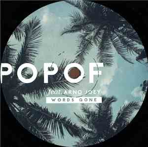 Popof Feat. Arno Joey - Words Gone