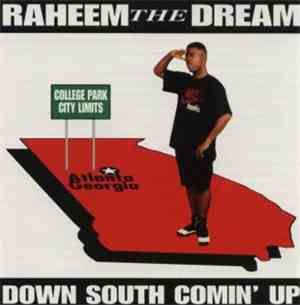 Raheem The Dream - Down South Comin' Up
