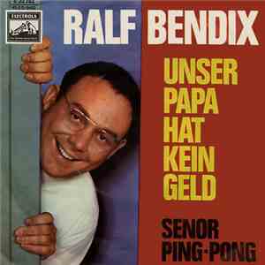 Ralf Bendix - Unser Papa Hat Kein Geld