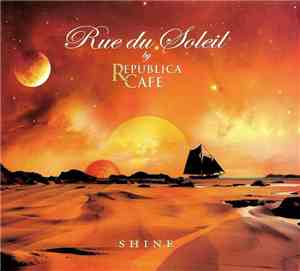 Rue Du Soleil - Shine