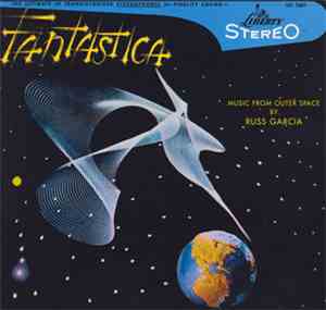 Russ Garcia & His Orchestra - Fantastica