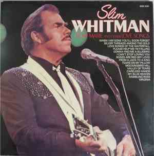 Slim Whitman - Rose Marie And Other Love Songs