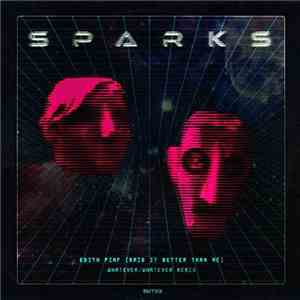 Sparks - Edith Piaf (Said It Better Than Me) (Whatever/Whatever Remix)