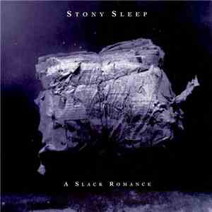 Stony Sleep - A Slack Romance