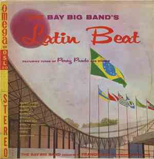 The Bay Big Band - The Bay Big Band's Latin Beat
