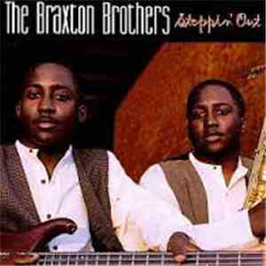The Braxton Brothers - Steppin' Out