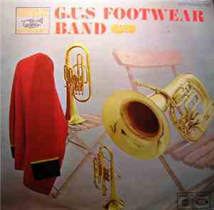 The G.U.S. Footwear Band - Listen To The Band No. 3