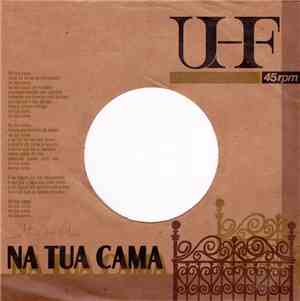 UHF - Na Tua Cama / Nove Anos