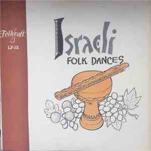 Unknown Artist - Israeli Folk Dances Volume II