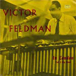 Victor Feldman - Victor Feldman In London Vol.2