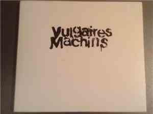 Vulgaires Machins - Vulgaires Machins