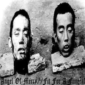 Angel Of Mercy / Fit For A Funeral - Split