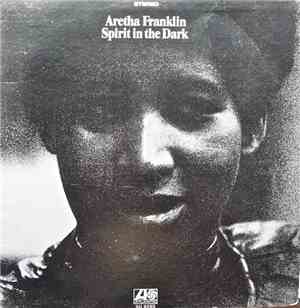 Aretha Franklin - Spirit In The Dark