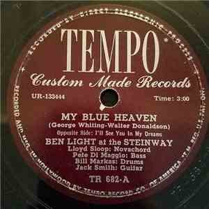 Ben Light - My Blue Heaven / I'll See You In My Dreams