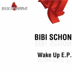 Bibi Schön - Wake Up E.P.