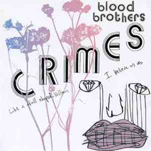 Blood Brothers - Crimes