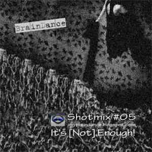 Braindance  - Shotmix05
