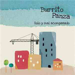 Burrito Panza - Solo Y Mal Acompañado