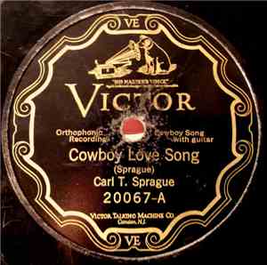 Carl T. Sprague - Cowboy Love Song / Following The Cow Trail
