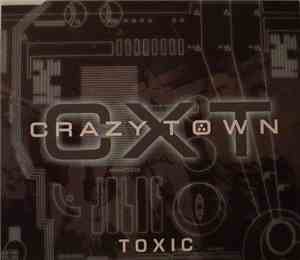 Crazy Town - Toxic