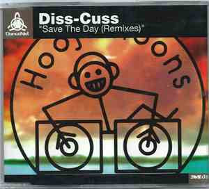 Diss-Cuss - Save The Day (Remixes)