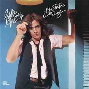 Eddie Money - Life For The Taking Eddie Money - Life For The Taking