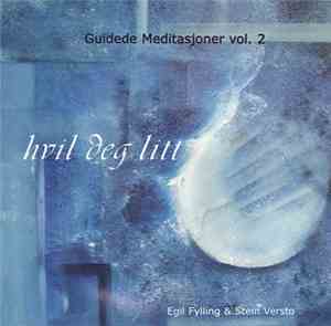 Egil Fylling & Stein Versto - Hvil Deg Litt